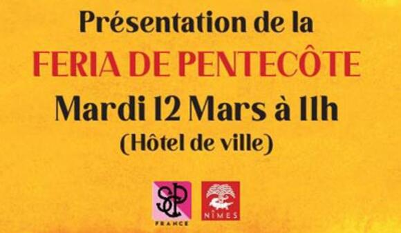 FERIA DE PENTECÔTE : PRÉSENTATION DES CARTELS CE MARDI 12 MARS